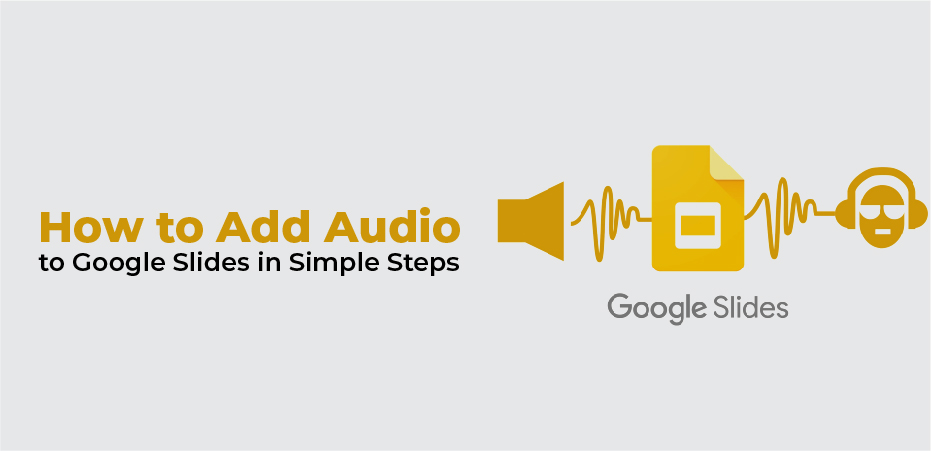 How To Add Audio To Google Slides Entire Presentation