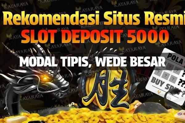 situs slot deposit 5000